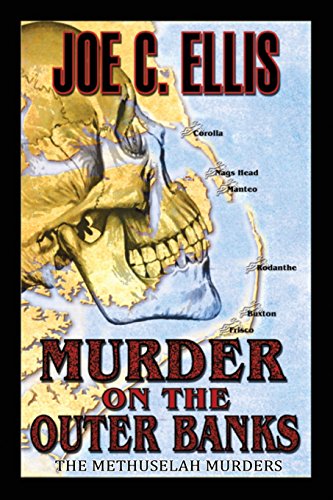 Murder on the Outer Banks: The Methuselah Murders