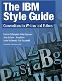 The IBM Style Guide: Conventions for Writers and Editors (IBM Press) cover
