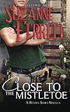 Close To The Mistletoe: Westen Series novella