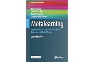 Metalearning: Applications to Automated Machine Learning and Data Mining (Cognitive Technologies)