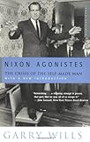 Front cover for the book Nixon Agonistes: The Crisis of the Self-Made Man by Garry Wills