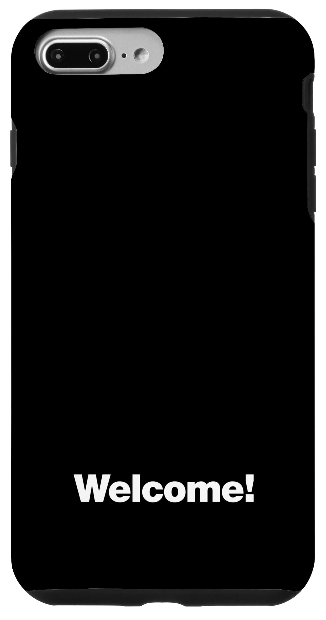 iPhone 7 Plus/8 Plus The word Welcome! | A design that says Welcome! Case