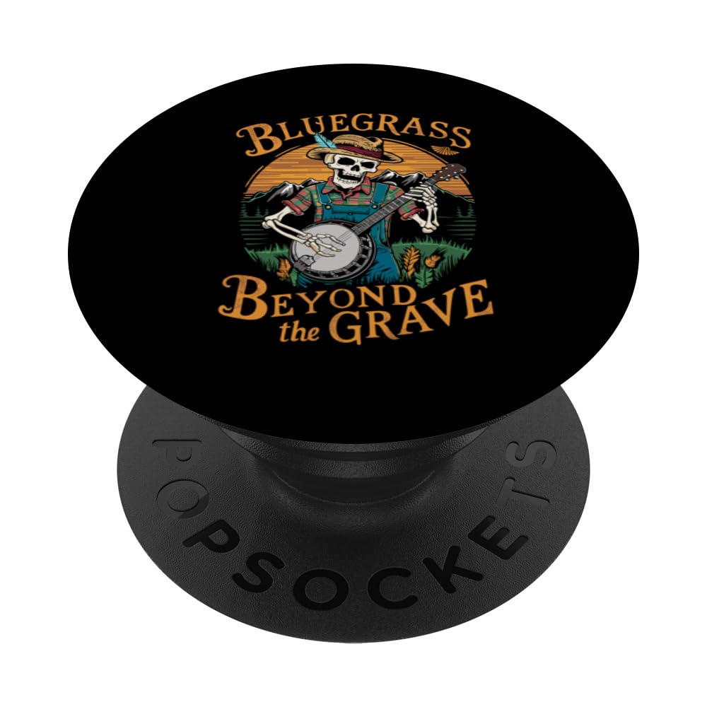 Bluegrass Beyond The Grave, Banjo Skeleton Bluegrass Music PopSockets Swappable PopGrip