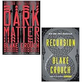 Blake Crouch 2 Books Collection Set (Dark Matter, Recursion)