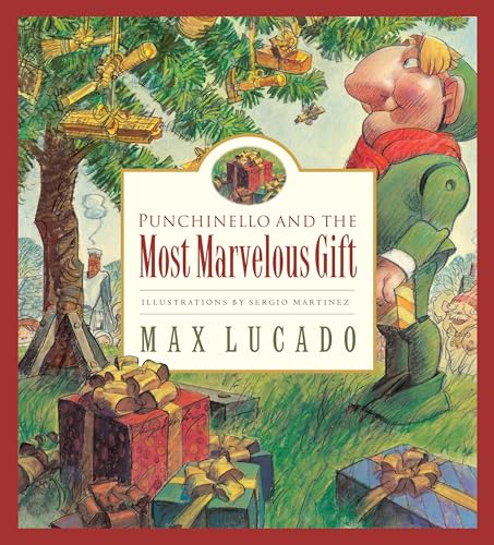 Punchinello and the Most Marvelous Gift (Max Lucado's Wemmicks)