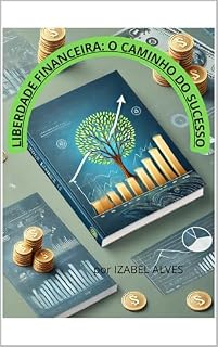 Livro Liberdade financeira : O caminho do sucesso