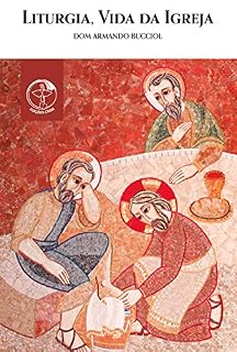 Livro Liturgia, Vida da Igreja