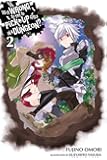 Is It Wrong to Try to Pick Up Girls in a Dungeon?, Vol. 2 (Novel) (Is It Wrong to Pick Up Girls in a Dungeon?)