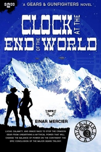 Download Clock at the End of the World (Gears & Gunfighters) Download Clock at the End of the World (Gears & Gunfighters)