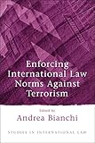 Image de Enforcing International Law Norms Against Terrorism (Studies in International Law)