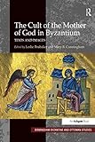 The Cult of the Mother of God in Byzantium