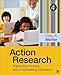 Action Research: Improving Schools and Empowering Educators