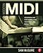 Modern MIDI: Sequencing and Performing Using Traditional and Mobile Tools