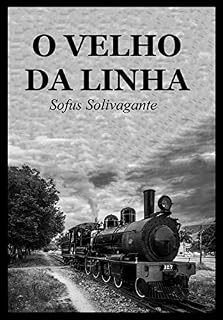 Livro O Velho da Linha