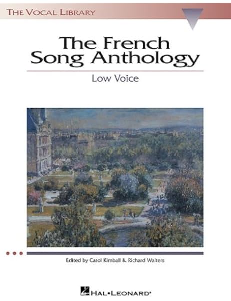 Amazon Com French Song Anthology The Vocal Library Low Voice 0073999119015 Walters Richard Kimball Carol Hal Leonard Corp Books