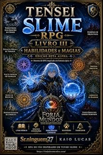 Livro Crônicas do Slime Ascendente - Enciclopédia das Habilidades: Magias, Habilidades, Evoluções, Artes e Poderes para Campanhas de RPG