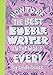 How to be the Best Bubblewriter in the World Ever by