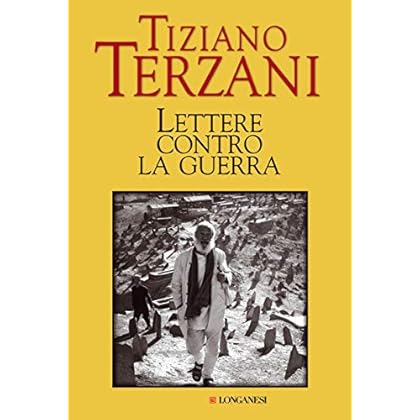 Lettere contro la guerra (Il Cammeo Vol. 384) (Italian Edition) Lettere contro la guerra (Il Cammeo Vol. 384) (Italian Edition)