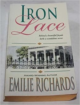 Iron Lace Emilie Richards Amazon Com Books