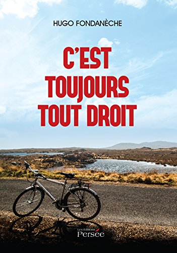 C'est toujours tout droit