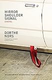 Mirror, Shoulder, Signal: A Novel