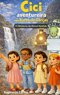 Livro Cici e Tom em Barra do Graças:: O Mistério do Portal Perdido