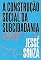 Livro A construção social da subcidadania: Uma leitura alternativa do Brasil moderno