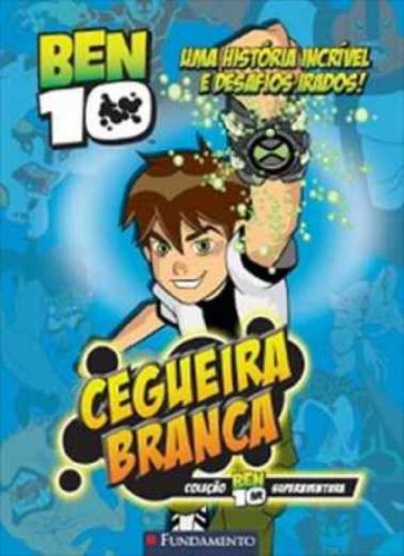 Livro Ben 10. Cegueira Branca