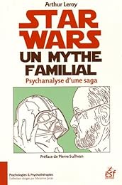 " Star Wars", un mythe familial