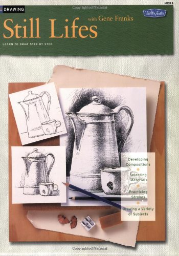 Drawing: Still Lifes with Gene Franks (HT215) by Gene Franks (Paperback)