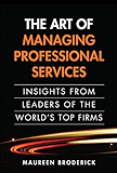 The Art of Managing Professional Services: Insights from Leaders of the World's Top Firms, Portable Documents