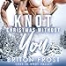 Knot Christmas Without You: Love in Knot Valley, Book 5 by