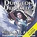 Dungeon Deposed: Book 2 by
