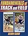 Fundamentals of Track and Field, Second Edition by 