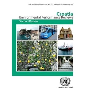 Environmental Performance Reviews (By Country): Croatia: Second Review