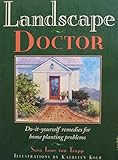 Landscape Doctor: Do-It-Yourself Remedies for Home Planting Problems