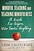 Mindful Teaching and Teaching Mindfulness: A Guide for Anyone Who Teaches Anything