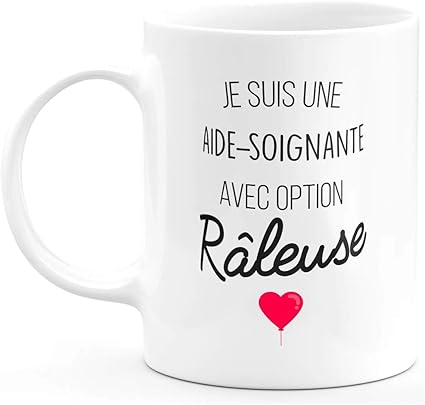 Mug Je Suis Une Aide Soignante Avec Option Raleuse Tasse Originale Cadeau Humour Rigolo Humoristique Fun A Message Pour Femme Ceramike Amazon Fr Cuisine Maison