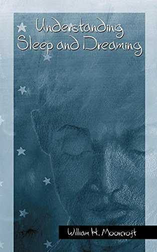 Understanding Sleep and Dreaming (Springerlink Behavioral...