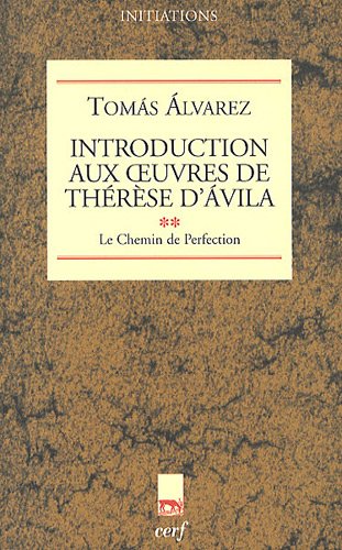 Introduction aux oeuvres de Thérèse d'Ávila