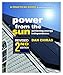 Power from the Sun - 2nd Edition: A Practical Guide to Solar Electricity - Revised 2nd Edition by Dan Chiras