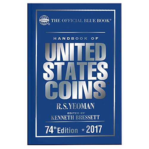 Handbook of United States Coins 2017: The Official Blue Book, Hardcover Edition (Handbook of United States Coins (Cloth))