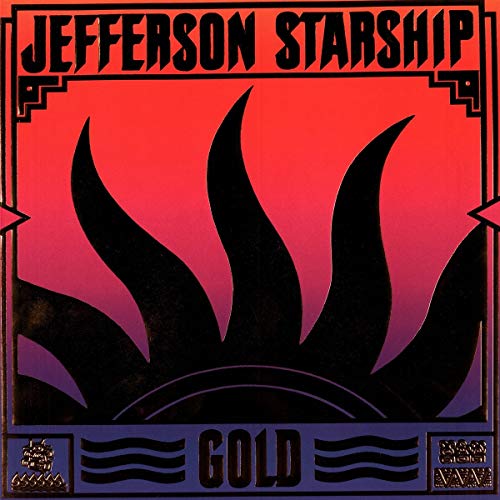 Album Art for Gold (Gold Lp W/ 7 Inch Gold Single) by Jefferson Starship