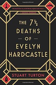 The 7 1/2 Deaths of Evelyn Hardcastle