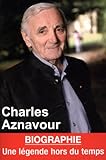 Charles Aznavour : Une légende hors du temps by