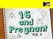 16 and Pregnant Volume 4