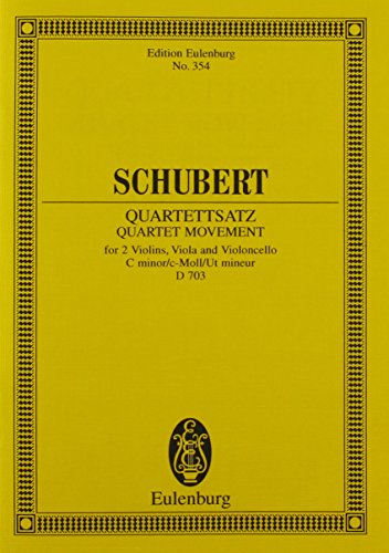 STRING QUARTET MOVEMENT 2 VIOLINS VIOLA VIOLONCELLO C MINOR D703 STUDY SCORE STRING QUARTET MOVEMENT 2 VIOLINS VIOLA VIOLONCELLO C MINOR D703 STUDY SCORE
