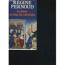La femme au temps des Cathedrales