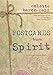 Postcards from Spirit: A 52-Card Oracle Deck by 