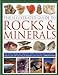 The Illustrated Guide to Rocks & Minerals: How to find, identify and collect the world's most fascinating specimens, featuring over 800 stunning photographs and artworks
